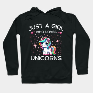 Just A Girl Who Loves Magical Unicorns With Stars Hoodie